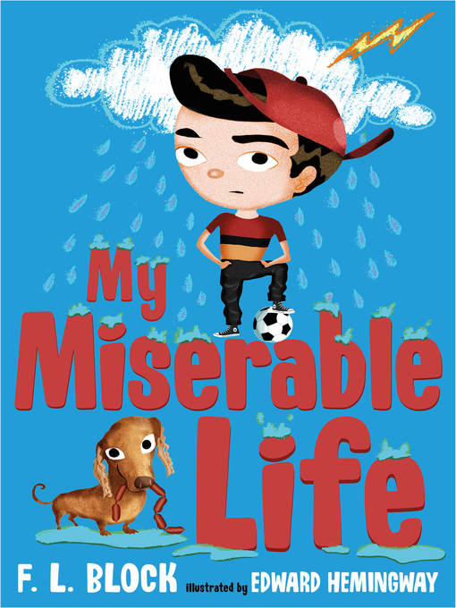 Title details for My Miserable Life by F. L. Block - Wait list